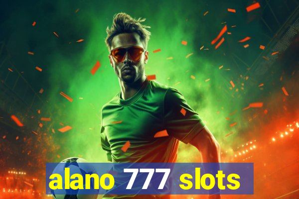 alano 777 slots